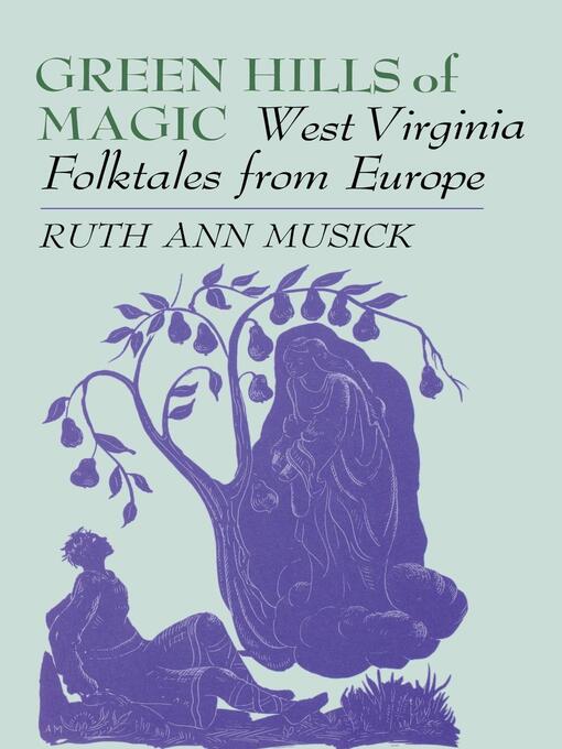 Title details for Green Hills of Magic by Ruth Ann Musick - Available